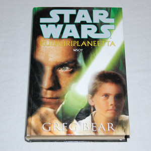 Greg Bear Star Wars - Kulkuriplaneetta